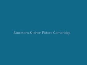 Stocktons Kitchen Fitters Cambridge